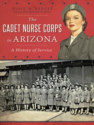 cover image of The Cadet Nurse Corps in Arizona